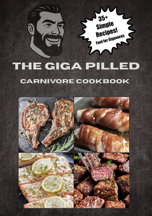 The GIGAPILLED Carnivore E-Cookbook